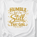 Humble but Still That Girl