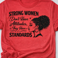 Strong Women Don't Have Attitudes